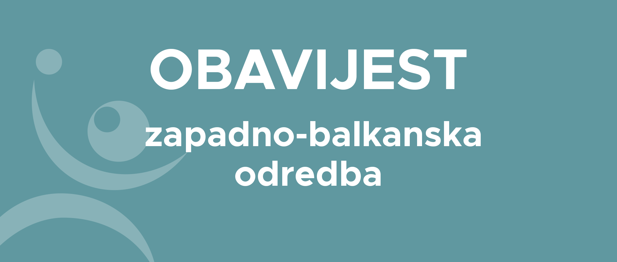 OBAVIJEST – Zapadno balkanska odredba